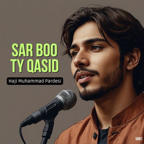 Sar Boo Ty Qasid