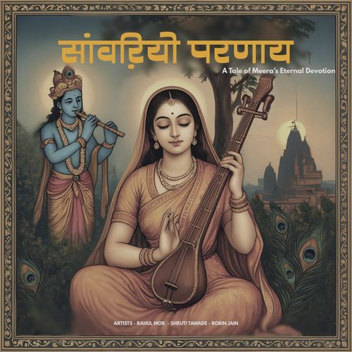 Sawariyo Parnaaye - A Tale Of Meera's Eternal Devotion