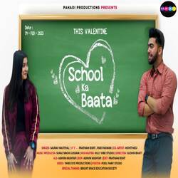 School Ka Baata (feat. Pratham Bisht, Pari Paswan)-O18PXSF-Glo