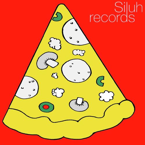 Songs to Eat Pizza By. 9 Years of Siluh Records