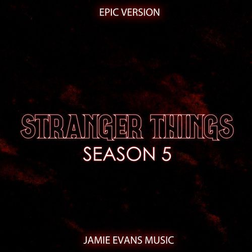Stranger Things 5 Trailer Theme