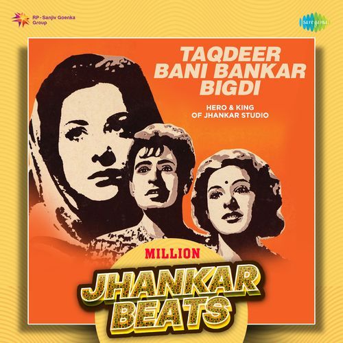 Taqdeer Bani Bankar Bigdi - Million Jhankar Beats