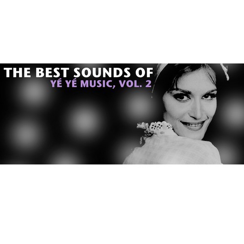 The Best Sounds Of Yé Yé Music, Vol. 2