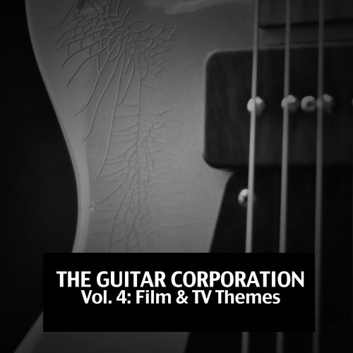 The Guitar Corporation, Vol. 4: Film & Tv Themes