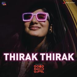 Thirak Tharak (From &quot;Good Bad Girl&quot;)-SSleeUYFeQA