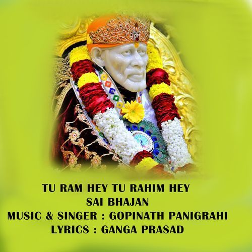 Tu Ram Hey Tu Rahim Hey Sai Bhajan