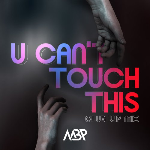 U Can&#039;t Touch This (Club VIP Mix)_poster_image