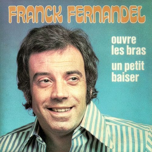 Un petit baiser / Ouvre les bras