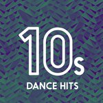 10s Dance Hits