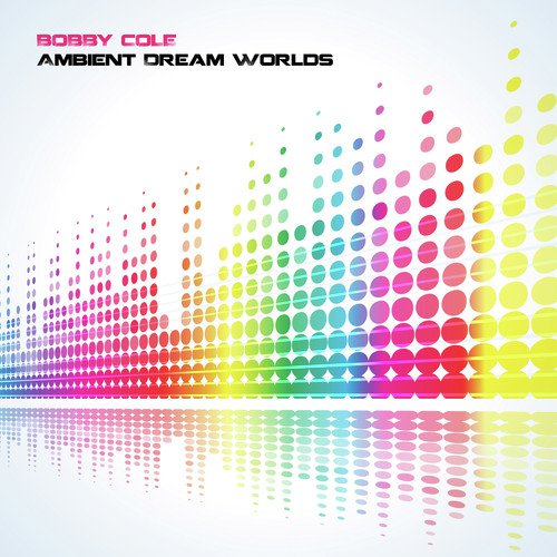 Ambient Dream Worlds