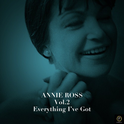 Annie Ross, Vol. 2: Everything I've Got