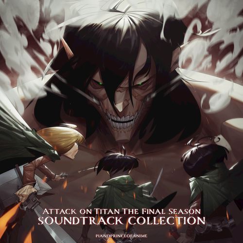 Attack on Titan The Final Season Soundtrack Collection - JioSaavn