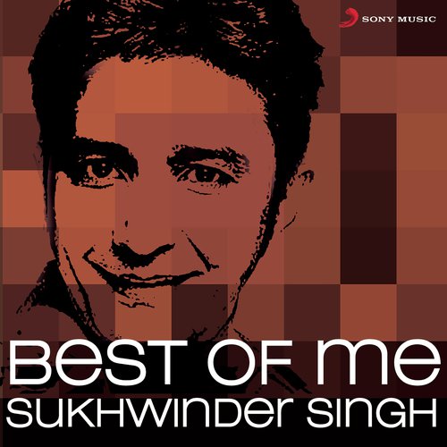 Best of Me Sukhwinder Singh