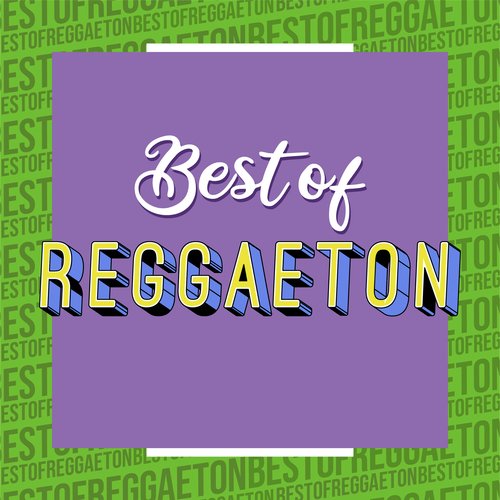 Best Reggaeton Songs