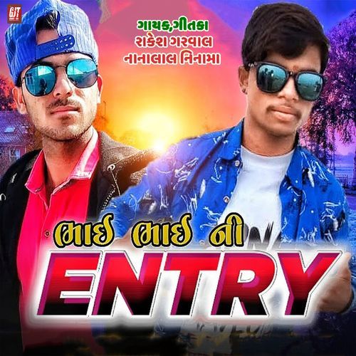 Bhai Bhai Ni Entry (Original)