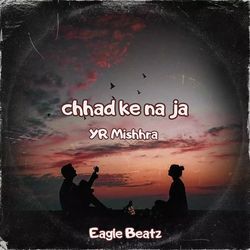 Chhad Ke Na Ja-ODksBRpcUwM