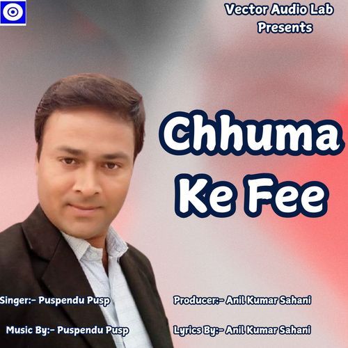 Chhuma Ke Fee