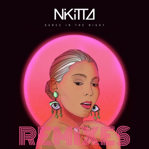 Dance In The Night (Remixes)