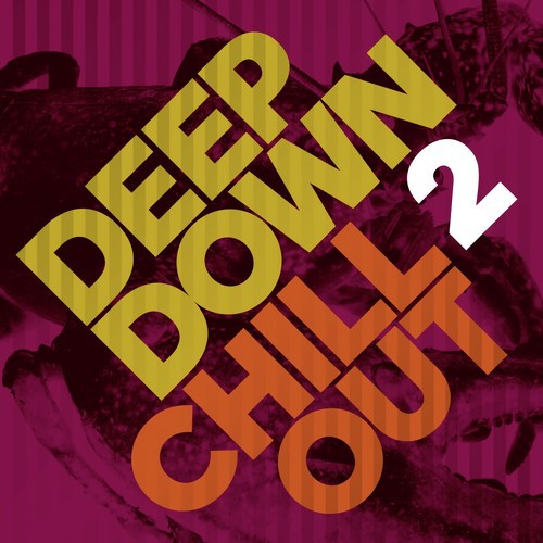 Deep Down & Chillout, Vol. 2