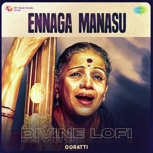 Ennaga Manasu - Divine Lofi