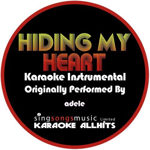 Hiding My Heart (Originally Performed As Adele)  {Karaoke Audio Instrumental}