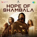 Hope of Shambala (From &quot;Kalki 2898 AD&quot;) (Kannada)