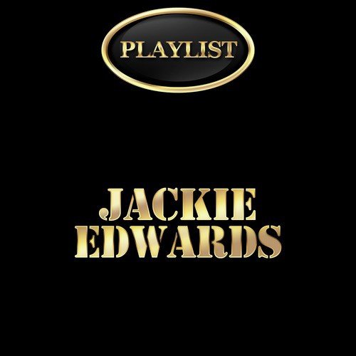 Jackie Edwards Playlist