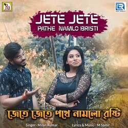 Jete Jete Pathe Namlo Bristi-JwsNBDtkVVI