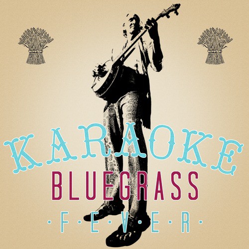 Karaoke - Bluegrass Fever