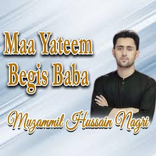 Maa Yateem Begis Baba