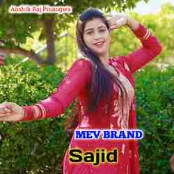 Mev brand sajid-RT8CWDlif0Q