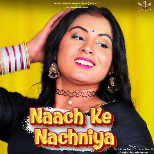 Naach Ke Nachniya