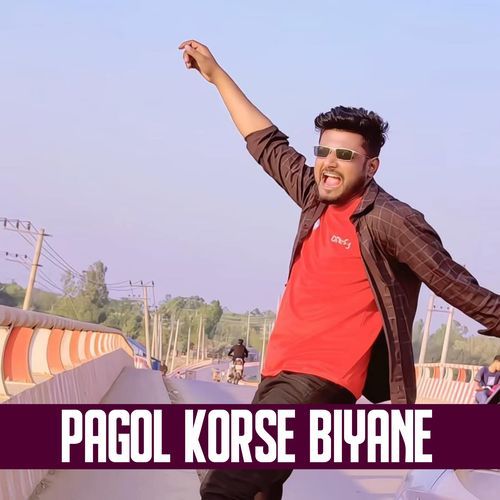 Pagol Korlo Biyane