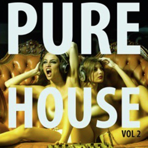 Pure House Vol. 2