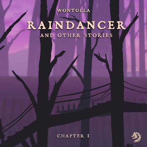 Raindancer (And Other Stories), Chapter 1