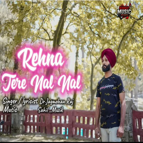 Rehna Tere Naal Naal
