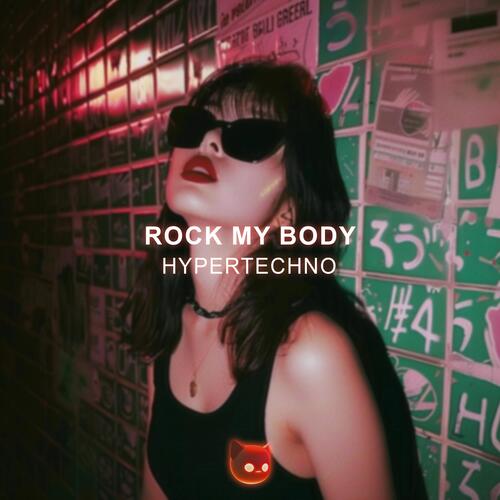 Rock My Body (TECHNO)