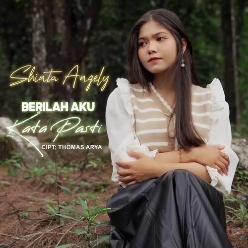 Shinta Angely - Berilah Aku Kata Pasti