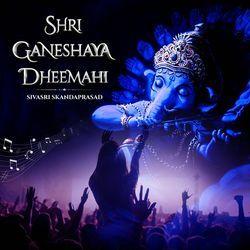 Shri Ganeshaya Dheemahi-MwciBBlWfEc