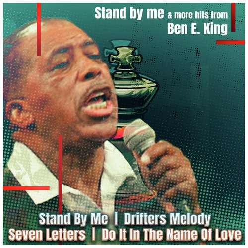 Stand by Me & More Hits from Ben E. King