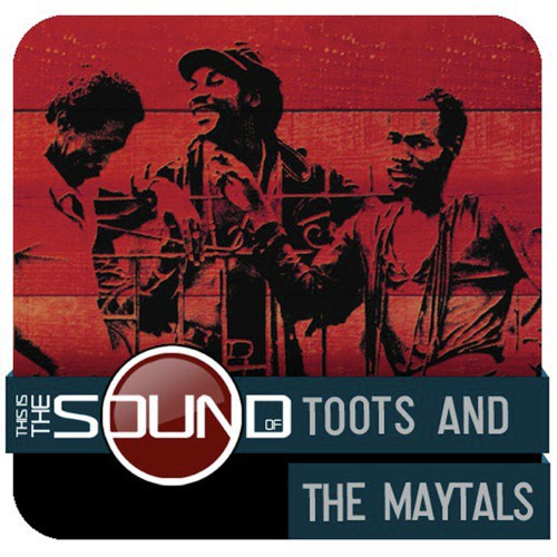 This Is The Sound Of...Toots & The Maytals