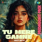 Tu Mere Samne - Midnight Mix
