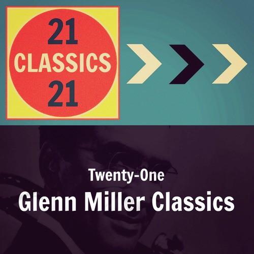 Twenty-One Glenn Miller Classics