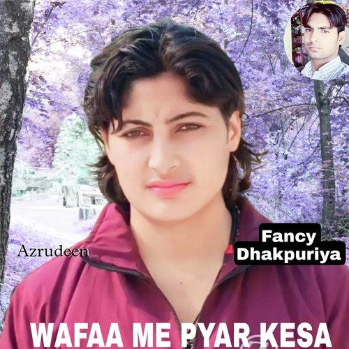 Wafaa Me Pyar Kesa