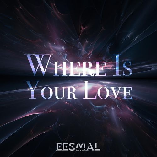 Where Is Your Love