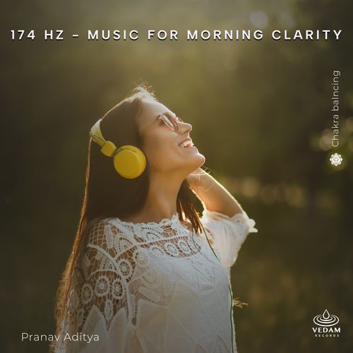 174 Hz - Music for Morning Clarity