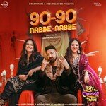 90-90 Nabbe Nabbe (From &quot;Jatt Nuu Chudail Takri&quot;)