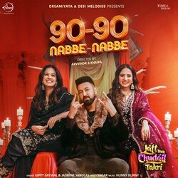 90-90 Nabbe Nabbe (From &quot;Jatt Nuu Chudail Takri&quot;)-AS4dbisEcnQ