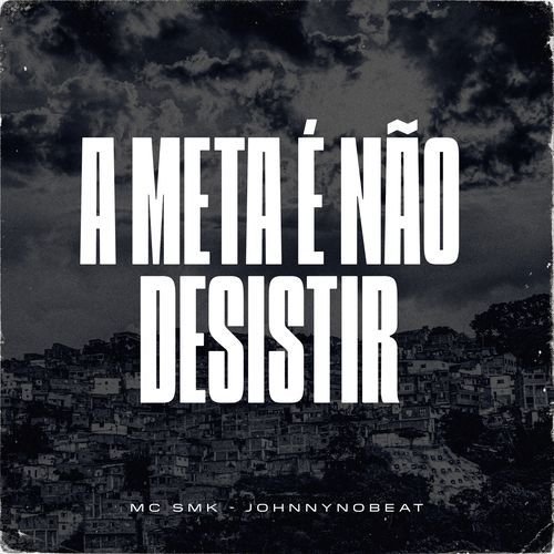 A Meta é Não Desistir_poster_image