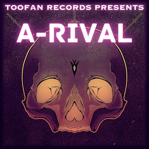 A-RIVAL (Toofan Records)